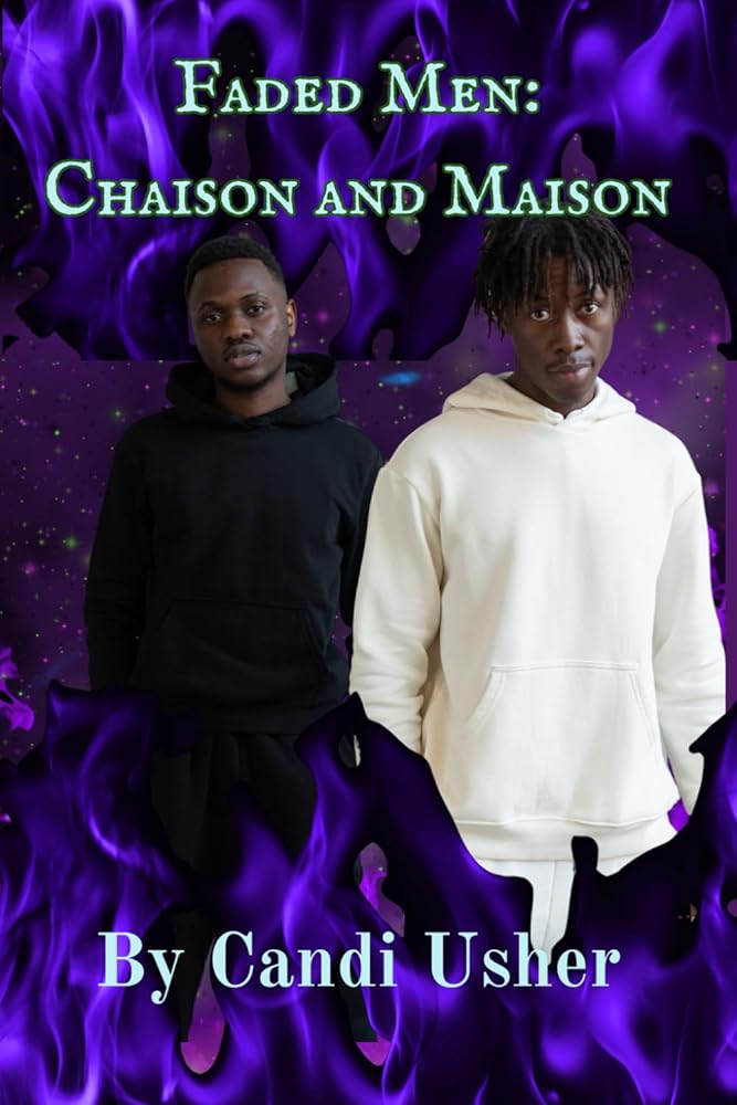 Faded Men: Chaison and Maison Paperback - Ms Candi Girl. LLC