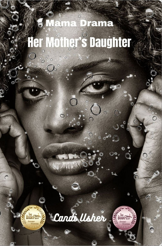 Her Mother's Daughter - Ms Candi Girl. LLC