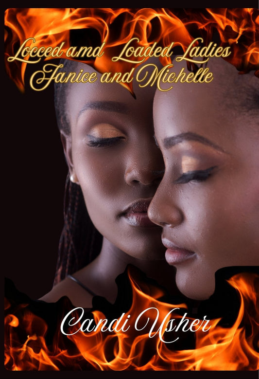 Locced and Loaded Ladies: Janice and Michelle (Locceed and Loaded Ladies) - Ms Candi Girl. LLC
