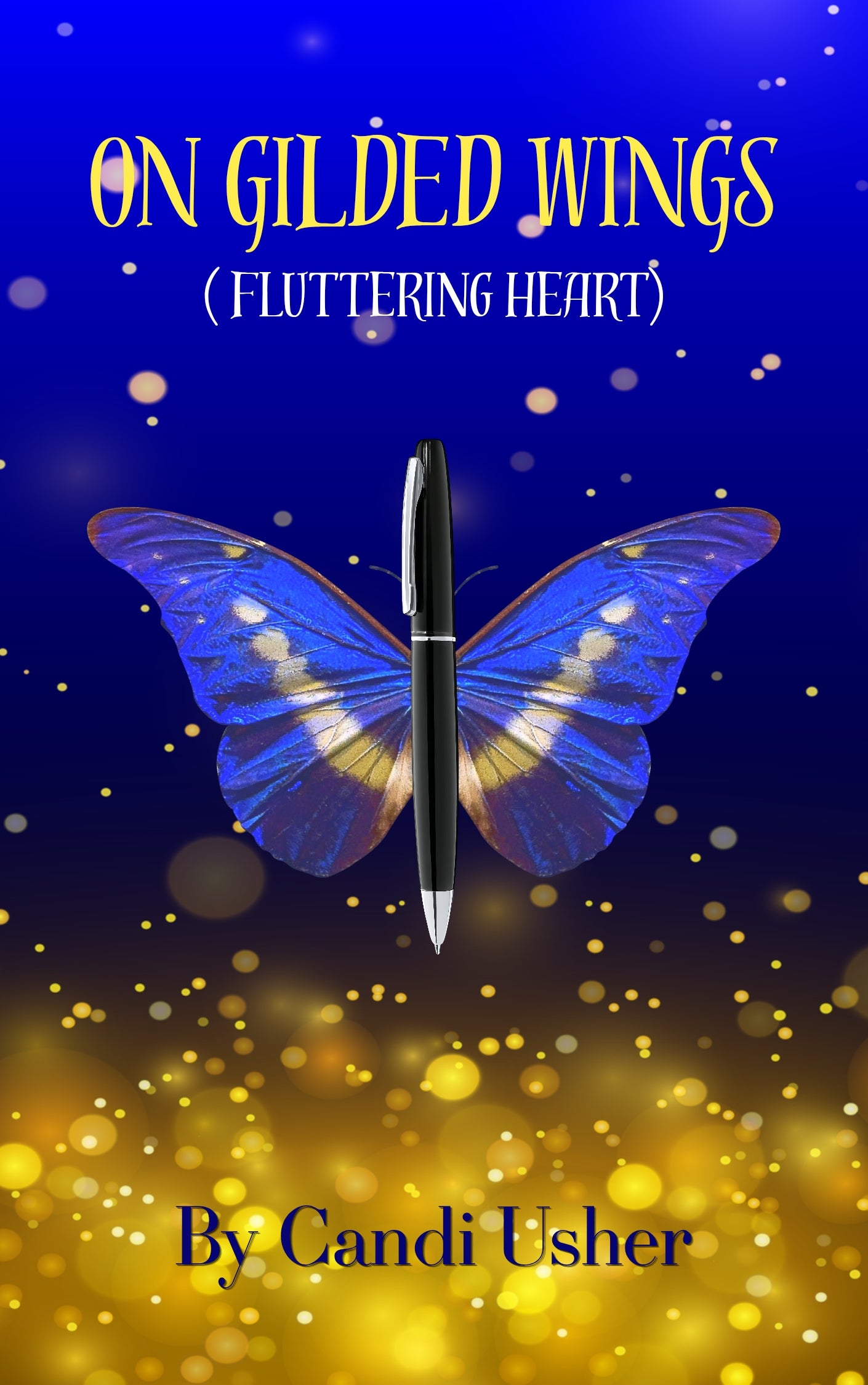 On Gilded Wings (Fluttering Hearts)