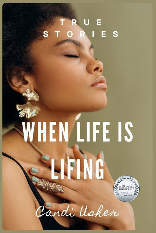 When Life is Lifing Paperback - Ms Candi Girl. LLC
