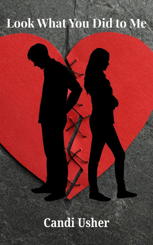 Look What You Did to Me Part Three short story blog graphic by Candi Usher