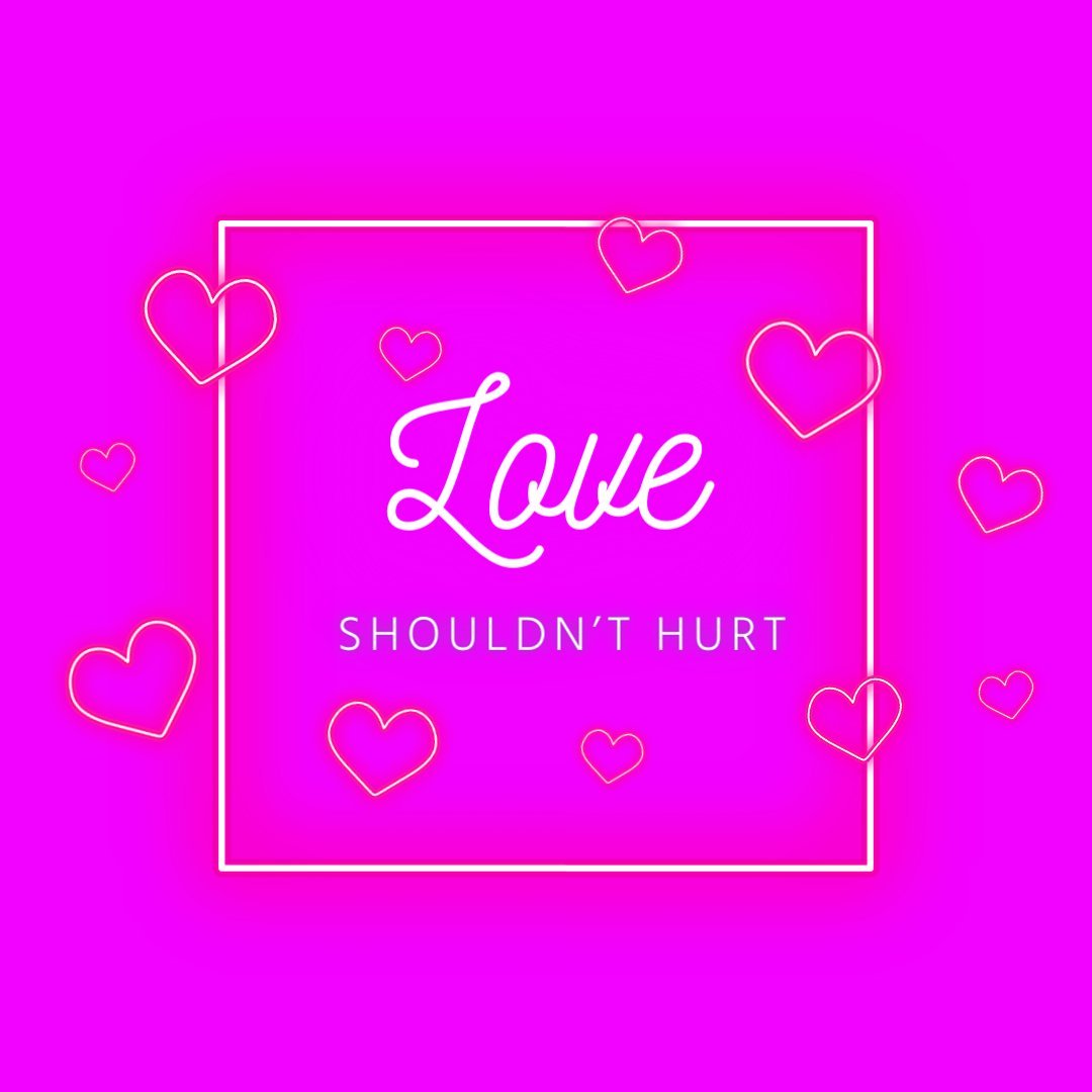 Love Shouldn't Hurt - Ms Candi Girl LLC
