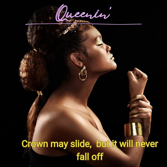 Queenin' - Ms Candi Girl LLC