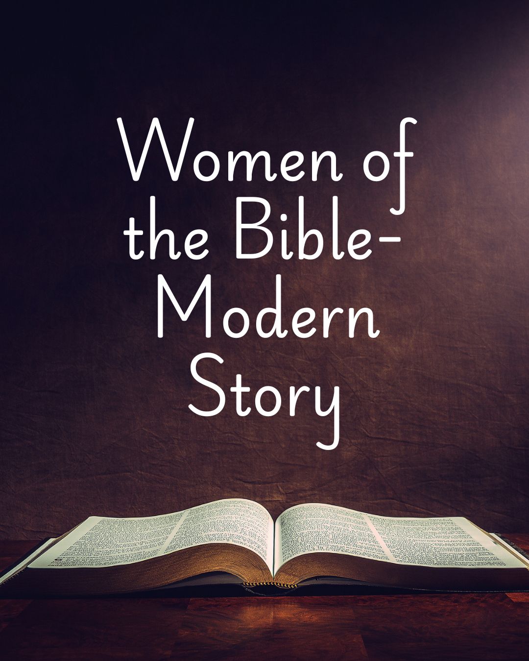 Women of the Bible- Modern Times
