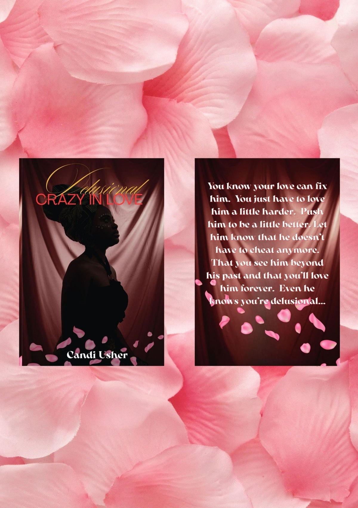 Delusional: Crazy in Love – Paperback (Goodbye Letters to Self) - Ms Candi Girl LLC
