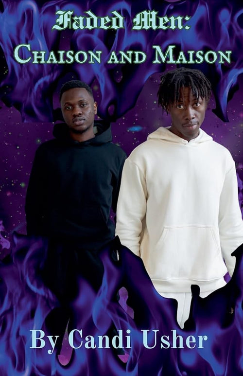 Faded Men: Chaison and Maison (Locced and Loaded Ladies and Faded Men) - Ms Candi Girl. LLC