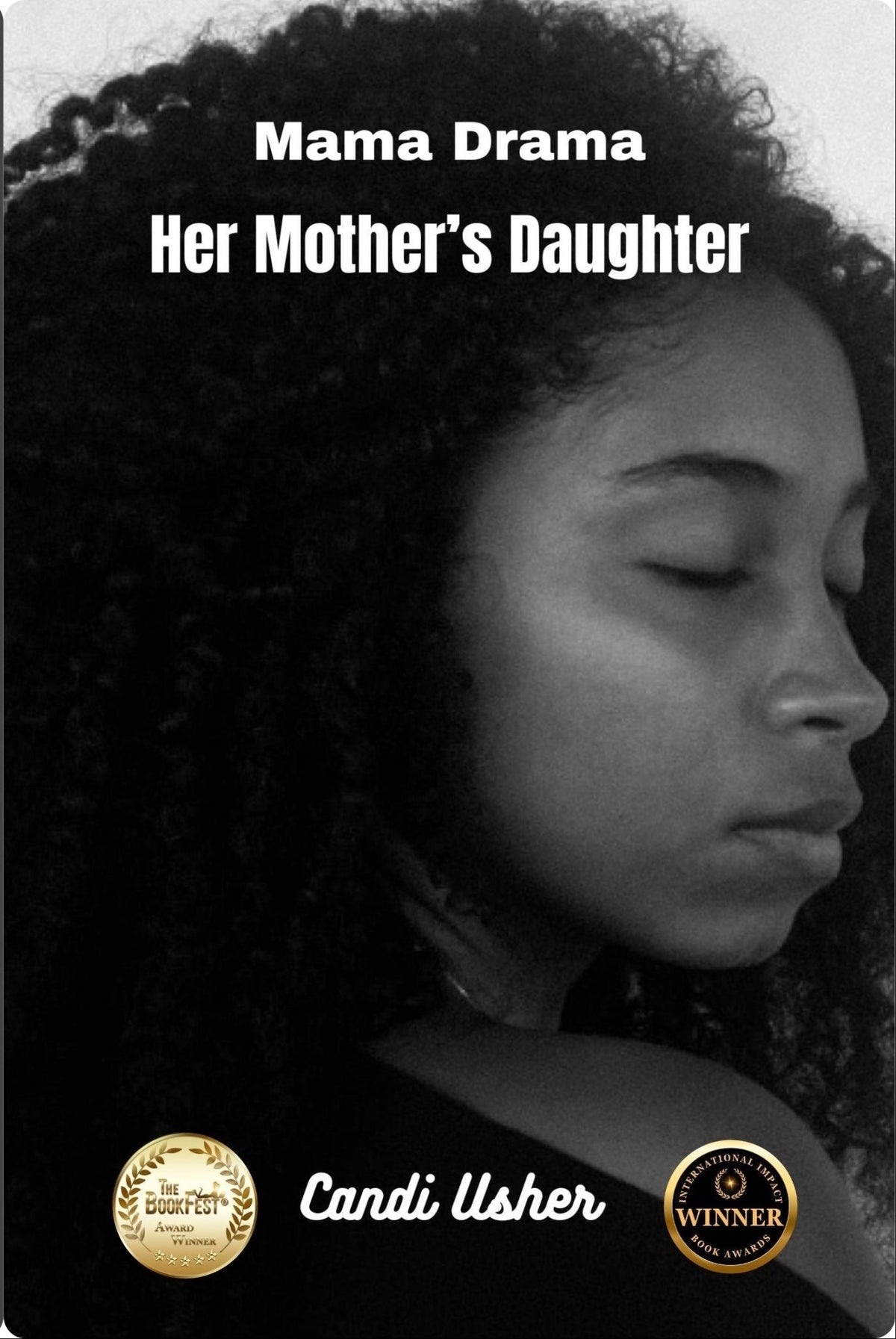 Her Mother's Daughter – Ebook (Goodbye Letters from Self) - Ms Candi Girl LLC