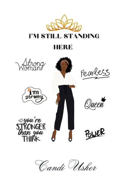 I'm Still Standing Here Ebook (Goodbye Letters to Self) - Ms Candi Girl LLC