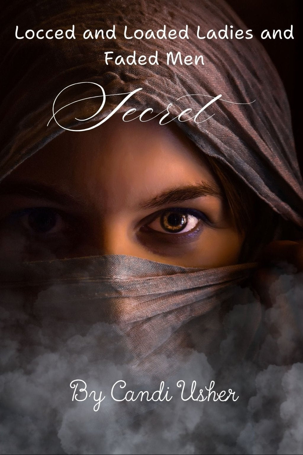 Locced and Loaded Ladies and Faded Men Present: Secret Paperback - Ms Candi Girl. LLC