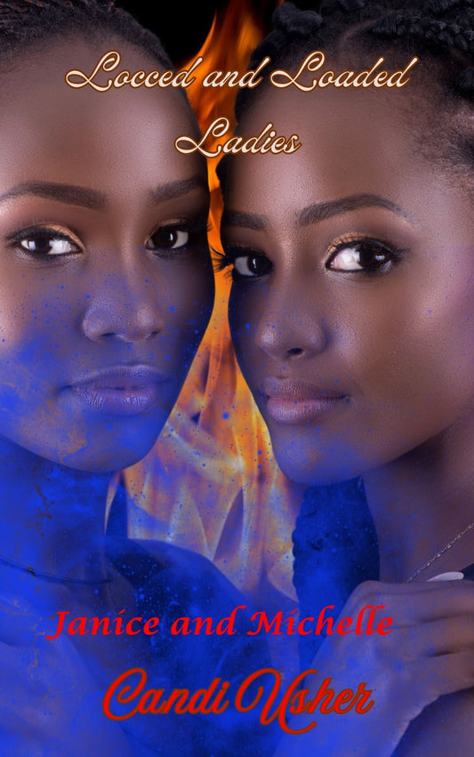 Locced and Loaded Ladies: Janice and Michelle - Ms Candi Girl. LLC