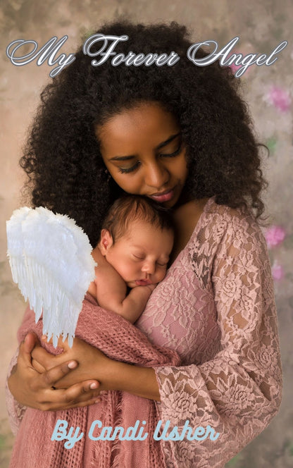 My Forever Angel Ebook - Ms Candi Girl LLC